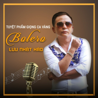 Tuyệt Phẩm Giọng Ca Vàng Bolero