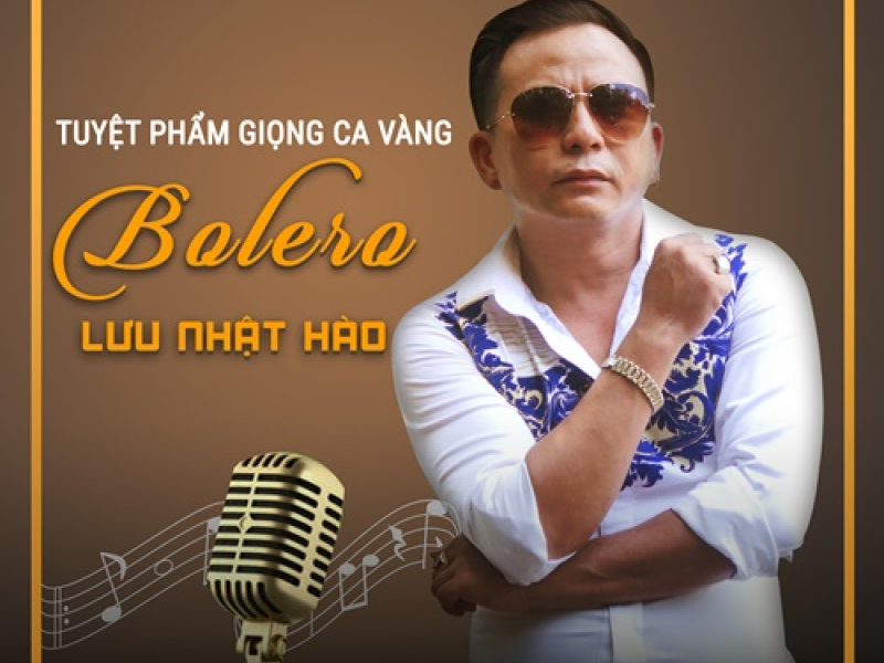 Tuyệt Phẩm Giọng Ca Vàng Bolero