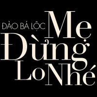 Mẹ Đừng Lo Nhé (Single)