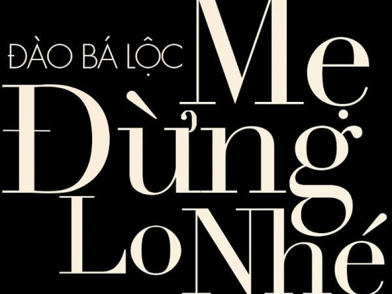 Mẹ Đừng Lo Nhé (Single)