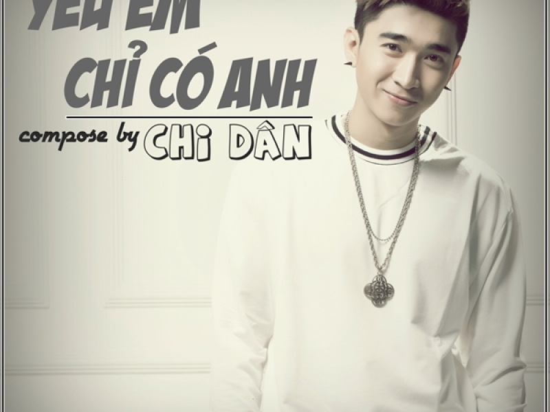 Yêu Em Chỉ Có Anh (Single)