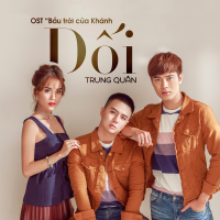 Dối (Bầu Trời Của Khánh OST) (Single)