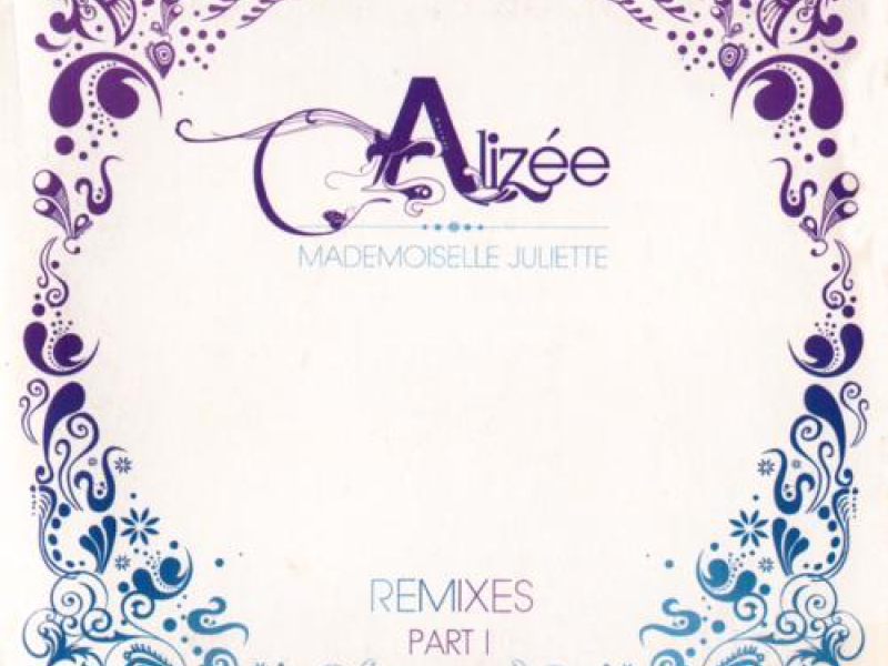 Mademoiselle Juliette (Promo Remixes CD-MAXI) (Pt1)