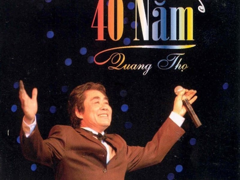 40 Năm Quang Thọ