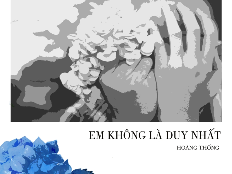 Em Không Là Duy Nhất (Cover) (Single)