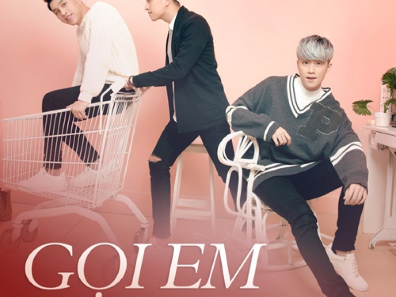 Gọi Em (Single)