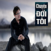 Chuyện Đời Tôi