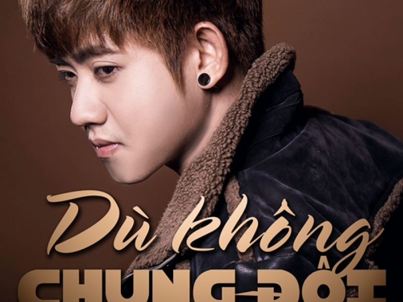 Dù Không Chung Đôi