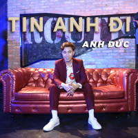 Tin Anh Đi (Single)