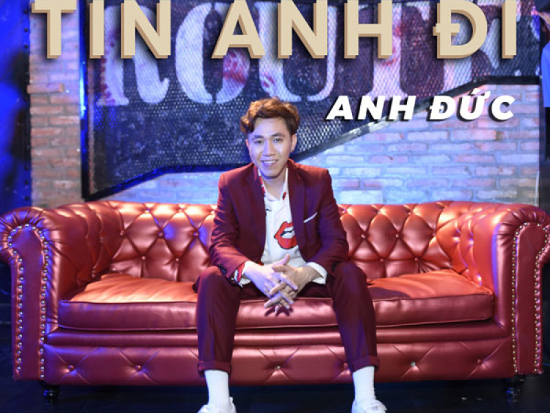 Tin Anh Đi (Single)