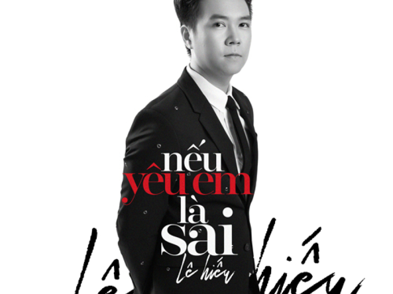 Nếu Yêu Em Là Sai (Single)