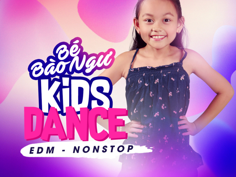 Kids Dance (EDM Nonstop)