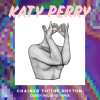 Chained To The Rhythm (Oliver Heldens Remix) (Single)