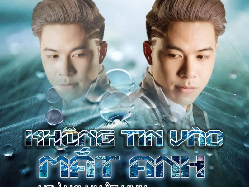 Không Tin Vào Mắt Anh