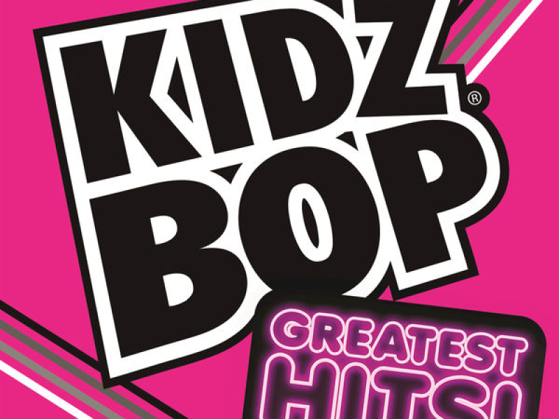 KIDZ BOP Greatest Hits!