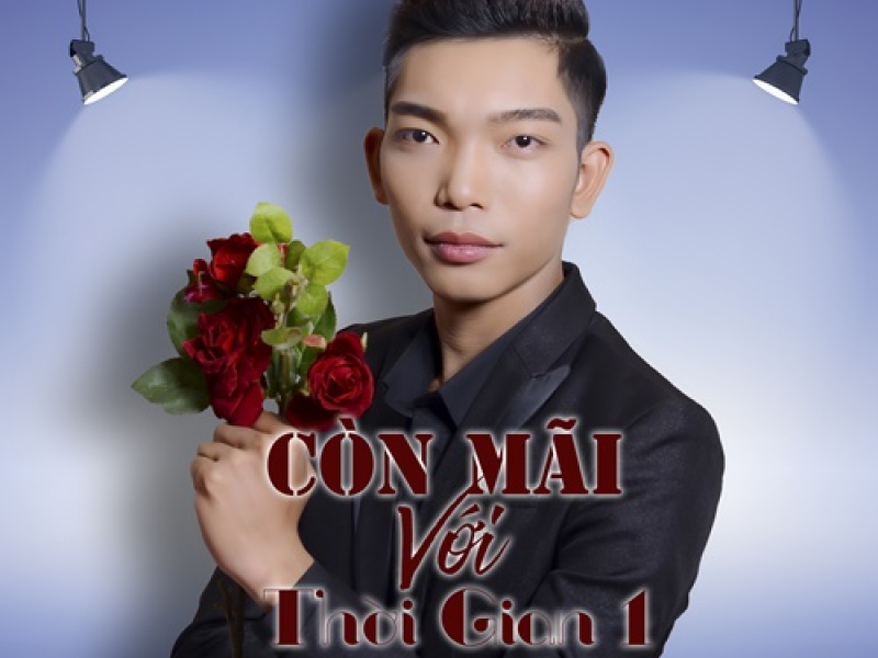 Còn Mãi Với Thời Gian