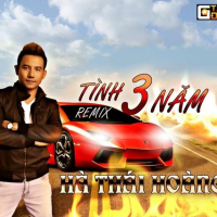 Tình 3 Năm Remix
