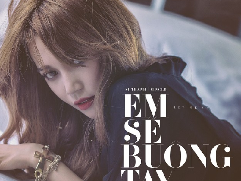 Em Sẽ Buông Tay (Single)