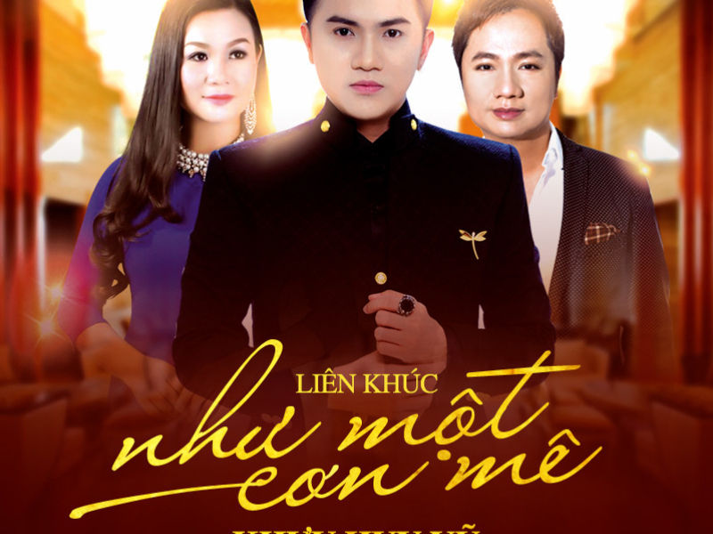 Liên Khúc Như Một Cơn Mê