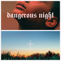 Dangerous Night (Single)