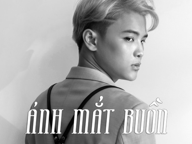 Ánh Mắt Buồn (Single)