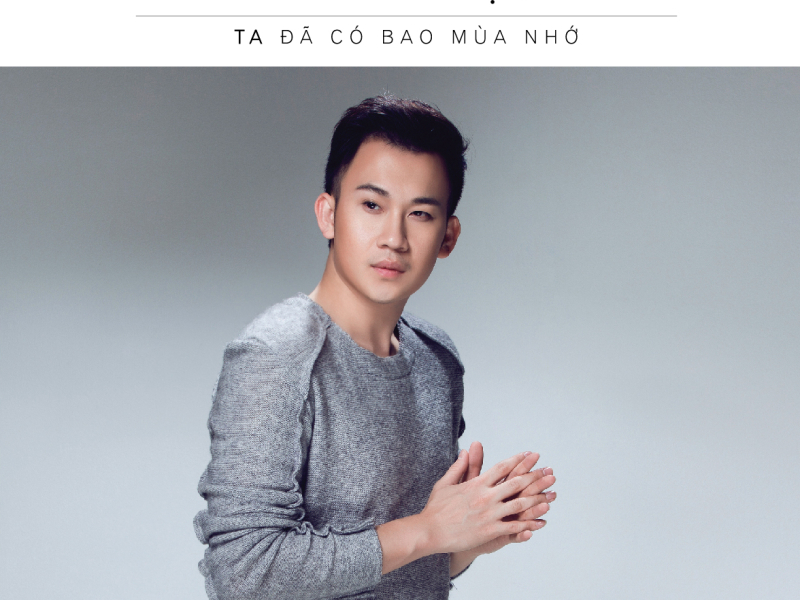 Ta Đã Có Bao Mùa Nhớ