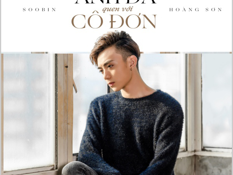 Anh Đã Quen Với Cô Đơn (Single)