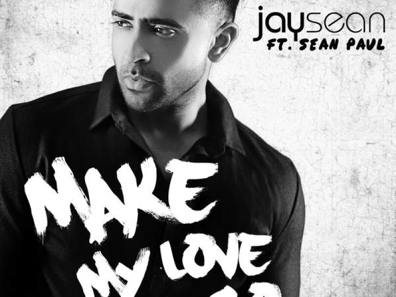 Make My Love Go (Single)