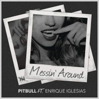 Messin’ Around (Single)