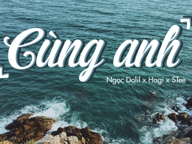Cùng Anh (Single)
