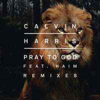 Pray To God (Remixes) (Single)