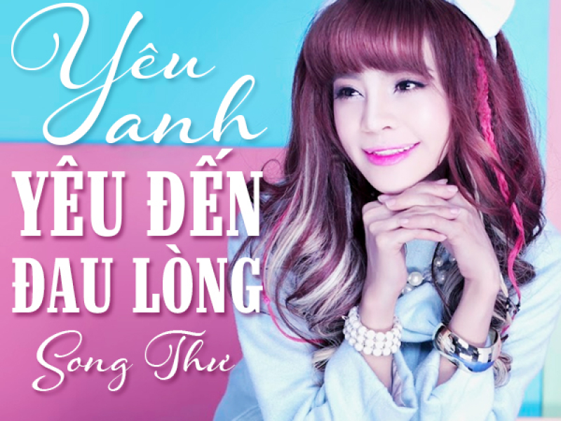 Yêu Anh Yêu Đến Đau Lòng