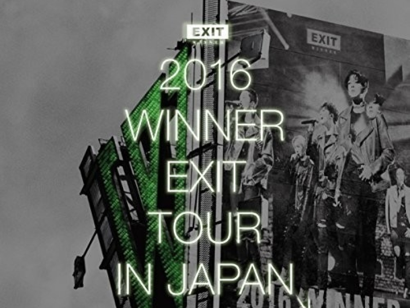 2016 WINNER EXIT TOUR IN JAPAN