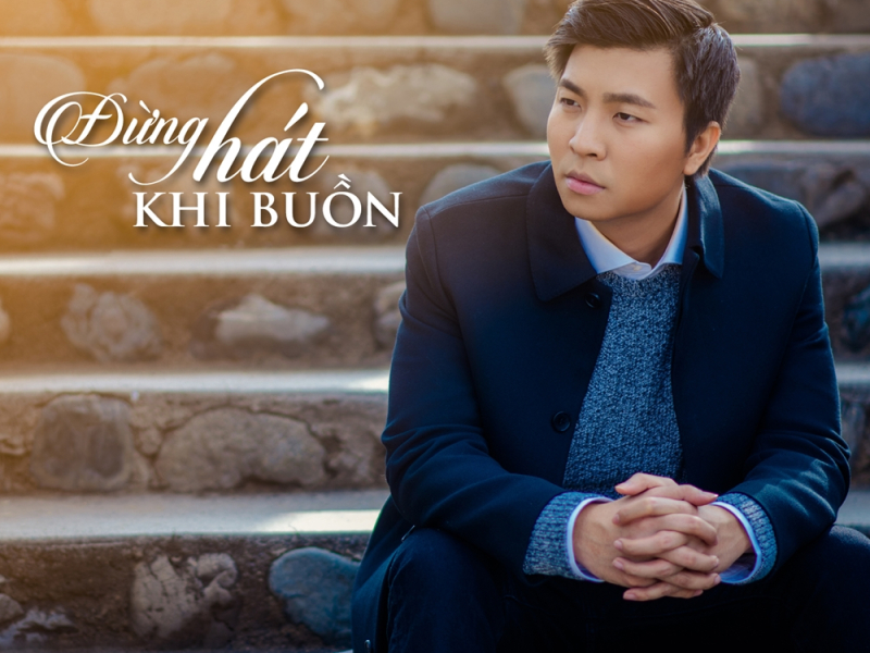 Đừng Hát Khi Buồn