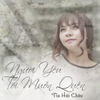 Người Yêu Tôi Muốn Quên (Single)