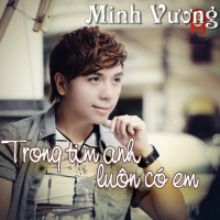 Trong Tim Anh Luôn Có Em (Single)