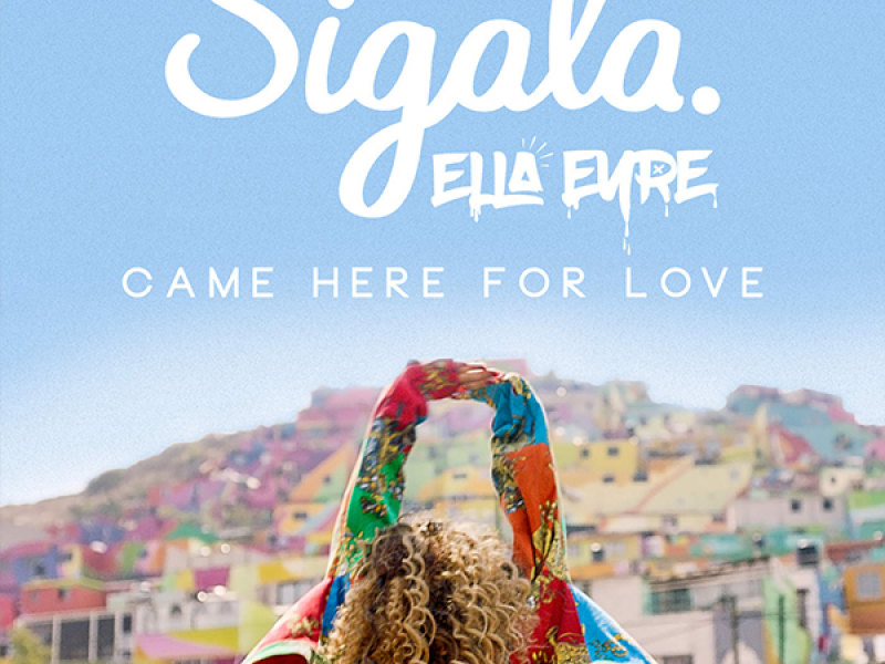 Came Here For Love (Single)