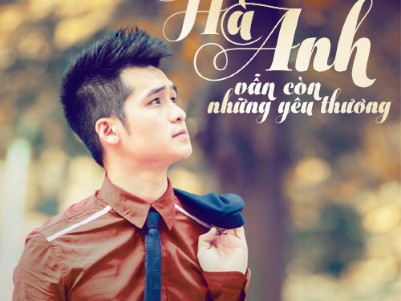 Vẫn Còn Những Yêu Thương (Single)