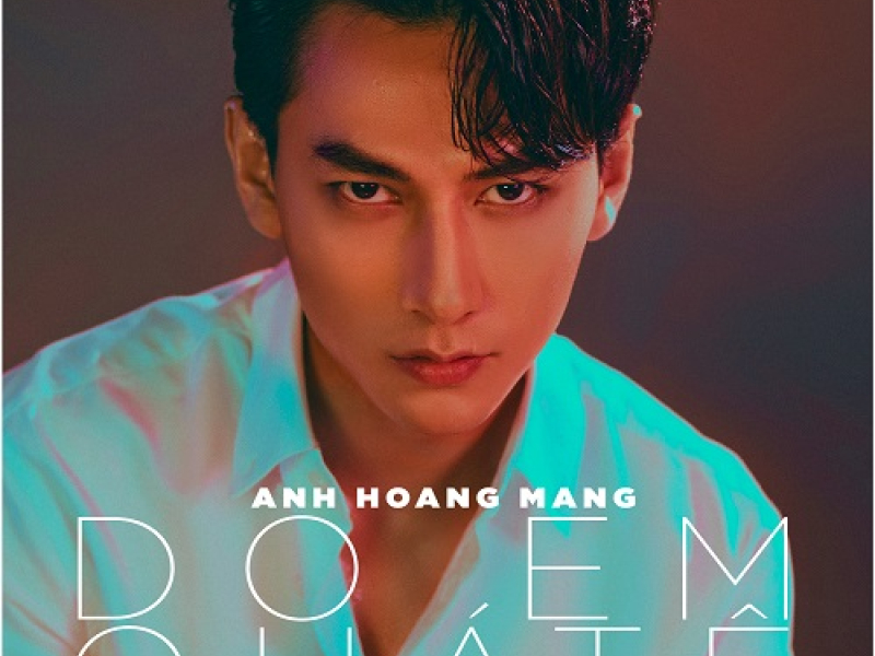 Do Em Quá Tệ (Single)