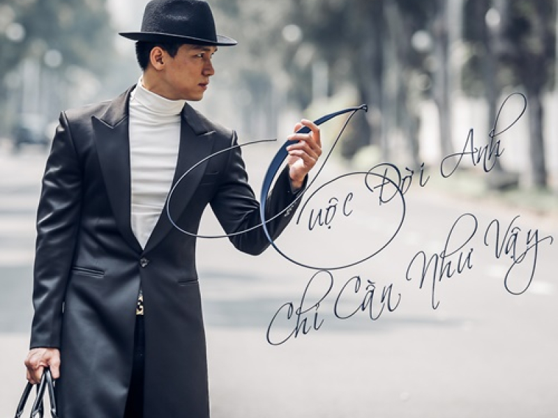 Cuộc Đời Anh Chỉ Cần Như Vậy (Single)
