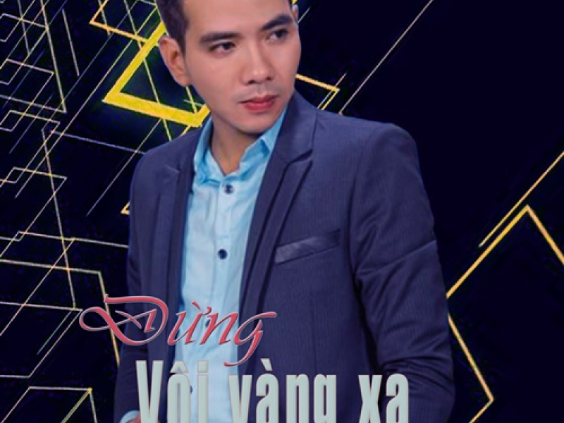 Đừng Vội Vàng Xa Nhau