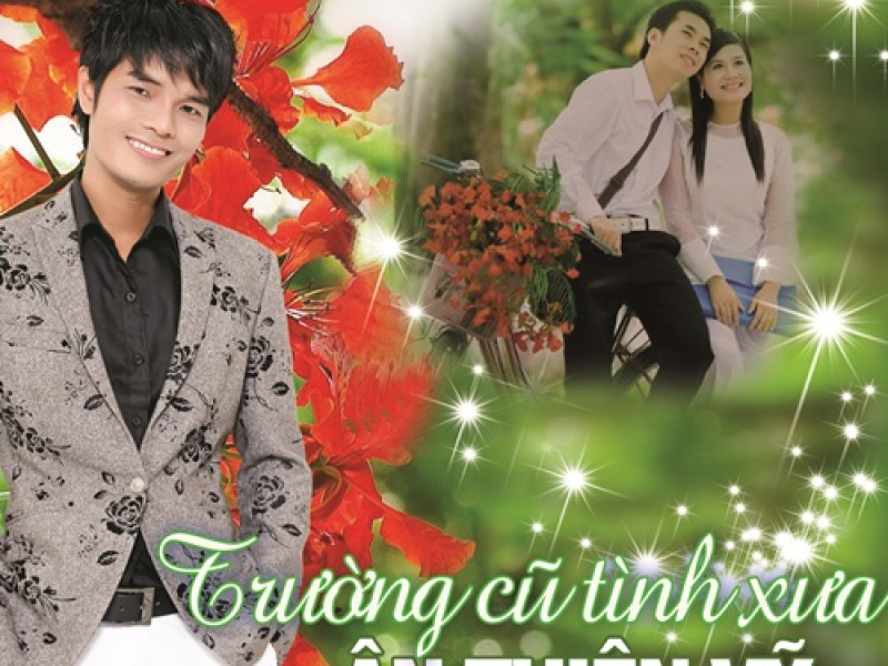 Trường Cũ Tình Xưa