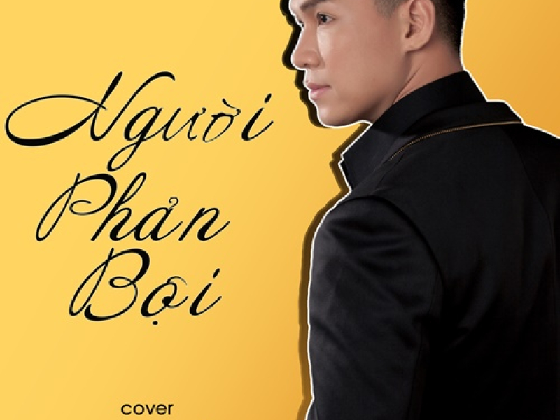 Người Phản Bội (Cover) (Single)