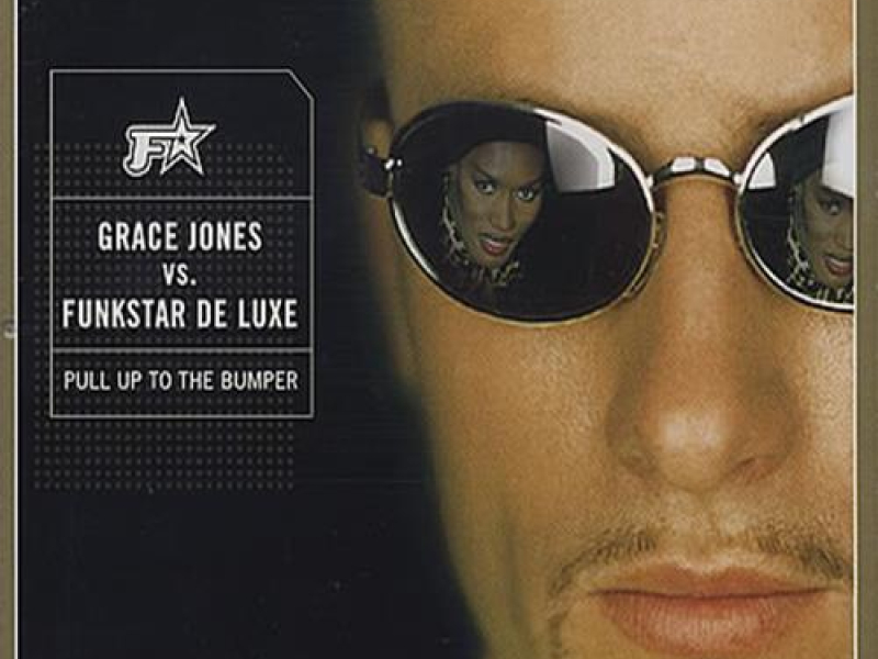 Pull Up To The Bumper (Funkstar de Luxe)