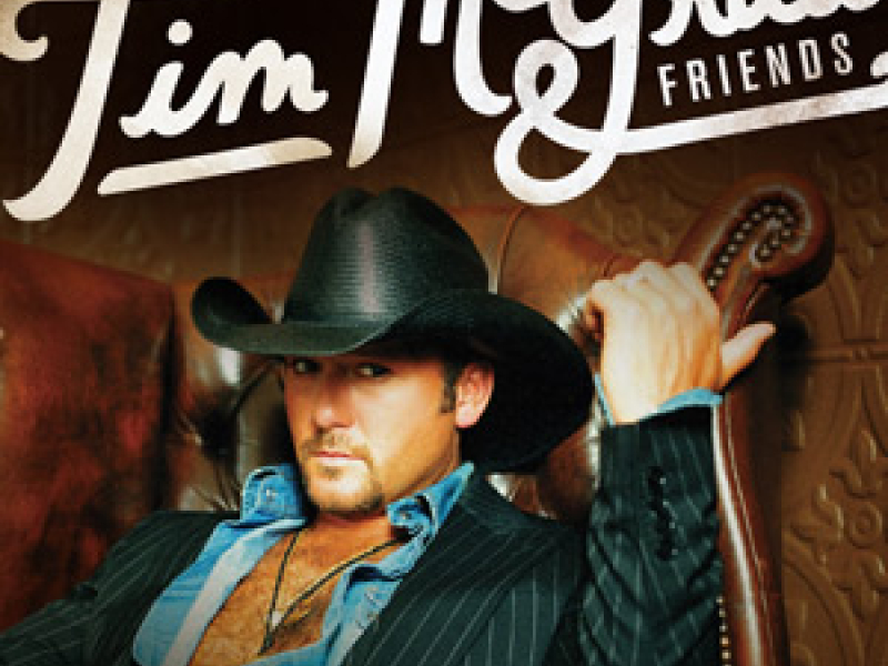 Tim McGraw & Friends