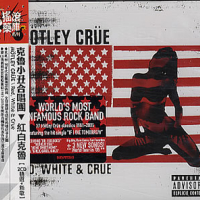 Red, White & Crue (Single Disc Version) (CD2)