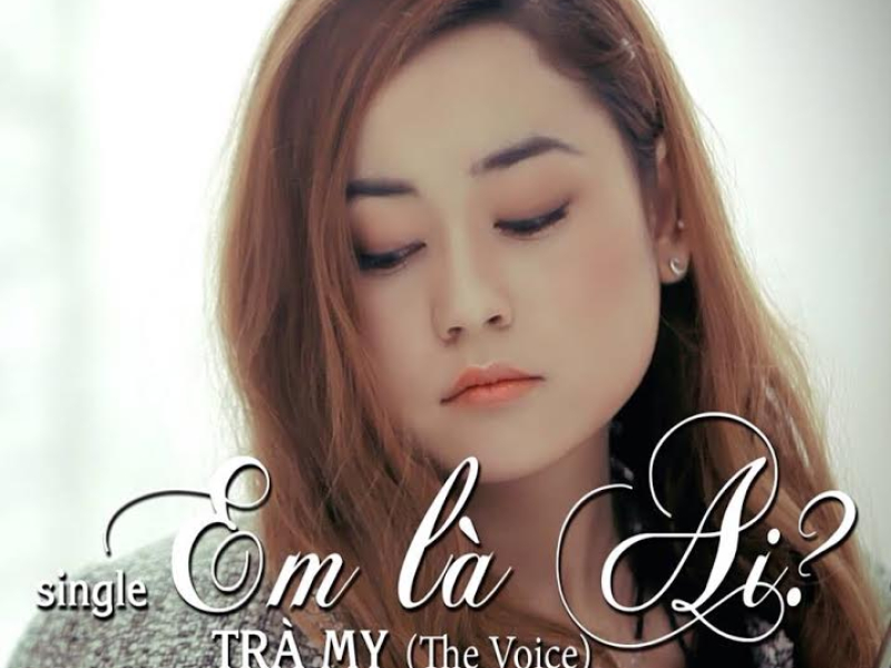 Em Là Ai