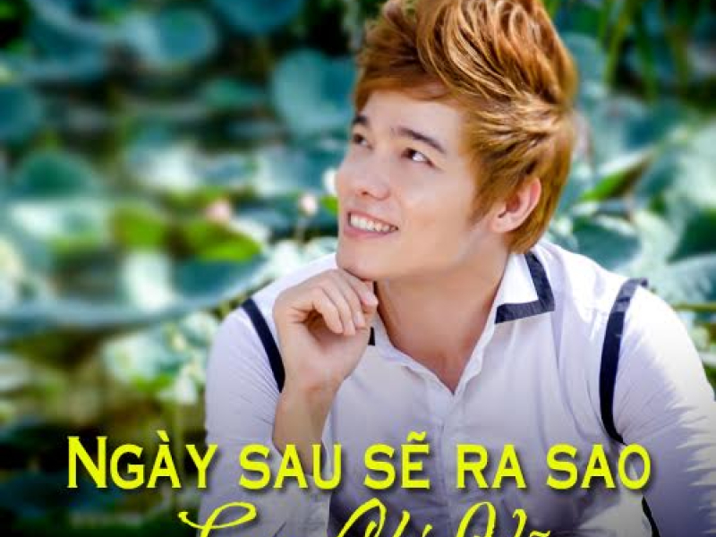 Ngày Sau Sẽ Ra Sao