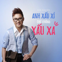 Anh Xấu Xí Chứ Không Xấu Xa