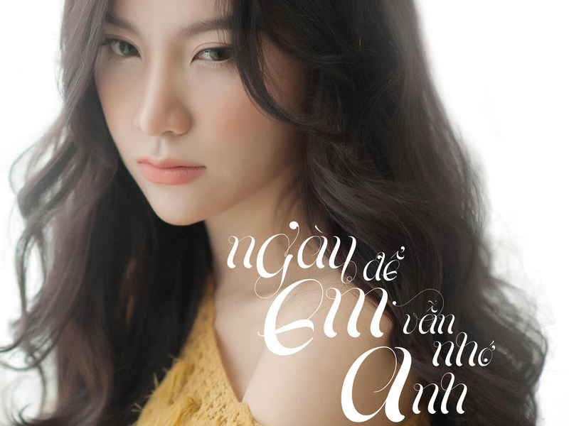 Ngày Để Em Vẫn Nhớ Anh